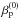 \hbox{$\beta_{\rm p}^{(0)}$}