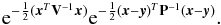 \appendix \setcounter{section}{1} \begin{equation} {\rm e}^{-\frac12 (\x^T\V^{-1}\x)} {\rm e}^{-\frac12(\x-\y)^T\pmat^{-1}(\x-\y)} . \end{equation}