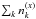 \hbox{$\sum_{k}\req{n}{k}{x}$}