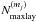\hbox{$N^{(m_j)}_{\rm maxlay}$}