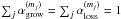 \hbox{$\sum_{j}\alpha^{(m_j)}_{\rm grow} = \sum_{j}\alpha^{(m_j)}_{\rm loss} = 1$}