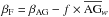 \hbox{$\beta_{\mathrm{F}} = \beta_{\mathrm{AG}} - f\times \overline{\rm AG}_w$}