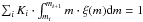 \hbox{$\sum_i K_i \cdot \int^{m_{i+1}}_{m_i} m \cdot \xi(m) {\rm d}m= 1$}