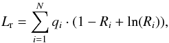 \begin{equation} L_{\rm r} = \sum_{i=1}^N q_i \cdot (1-R_i+\ln(R_i)) , \end{equation}