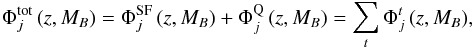 \begin{equation} \Phi^{\rm tot}_j\,(z,M_B) = \Phi_j^{\rm SF}\,(z,M_B) + \Phi_j^{\rm Q}\,(z,M_B) = \sum_t \Phi_j^t\,(z,M_B), \end{equation}
