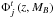 \hbox{$\Phi^t_j\,(z,M_B)$}