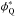 \hbox{$\phi^{*}_{\rm Q}$}