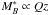 \hbox{$M_{B}^* \propto Qz$}