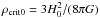 \hbox{$\rho_{\mathrm{crit}0}=3H_0^2/(8\pi G)$}