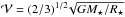 \hbox{$\mathcal{V} = (2/3)^{1/2}\!\sqrt{G M_{\star}/R_{\star}}$}