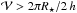 \hbox{$\mathcal{V} > 2\pi R_{\star}/2\,h$}