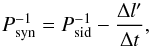 \begin{equation} P_{\rm syn}^{-1} = P_{\rm sid}^{-1} - \frac{\Delta l'}{\Delta t}, \end{equation}
