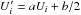\hbox{$U_i^\prime = a U_i + b/2$}
