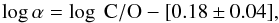 \begin{equation} \log \alpha = \log~\mathrm{C/O} - [0.18 \pm 0.04], \end{equation}