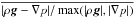 \hbox{$\overline{|\rho\vec{g} - \nabla p|/\max(|\rho\vec{g}|,|\nabla p|)}$}