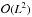 \hbox{$\mathcal{O}(L^2)$}
