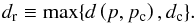 \begin{equation} d_{\rm r}\equiv {\rm max}\{d\left(p,p_{\rm c}\right), d_{\rm c}\}. \end{equation}