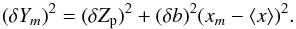 \appendix \setcounter{section}{2} \begin{equation} \label{errp2} (\delta Y_m)^2 = (\delta Z_{\rm p})^2 + (\delta b)^2(x_m-\langle x\rangle)^2. \end{equation}