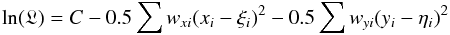 \appendix \setcounter{section}{3} \begin{equation} \label{apaa3} {\rm ln}(\mathfrak{L}) = C - 0.5\sum{w_{xi}(x_i-\xi_i)^2} - 0.5\sum{w_{yi} (y_i-\eta_i)^2 } \end{equation}