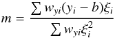 \appendix \setcounter{section}{3} \begin{equation} \label{apaa6} m=\frac{ \sum{w_{yi}(y_i-b)\xi_i} } {\sum{ w_{yi}\xi^2_i} } \end{equation}
