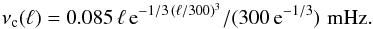 \appendix \setcounter{section}{1} \begin{equation} \label{filtenvelope} \nu_{\rm c}(\ell)=0.085\,\ell\,\mathrm{e}^{-1/3\,(\ell/300)^3}/(300\, \mathrm{e}^{-1/3})\,\,\mathrm{mHz}. \end{equation}