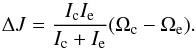 \begin{equation} \Delta J = {I_{\rm c}I_{\rm e} \over I_{\rm c} + I_{\rm e}}(\Omega_{\rm c} - \Omega_{\rm e}). \end{equation}