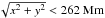\hbox{$\sqrt{x^2+y^2 } < 262 \ \mathrm{Mm}$}