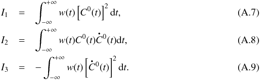 \appendix \setcounter{section}{1} \begin{eqnarray} I_1 &=& \int^{+\infty}_{-\infty} w(t) \left[\C0(t)\right]^2 \mathrm{d}t , \\ I_2 &=& \int^{+\infty}_{-\infty} w(t) \C0(t) \bigdot{C}{}^0 (t) \mathrm{d}t , \label{eq:2para_I2} \\ I_3 &=& -\int^{+\infty}_{-\infty} w(t) \left[\bigdot{C}{}^0 (t)\right]^2 \mathrm{d}t . \end{eqnarray}