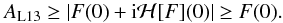 \appendix \setcounter{section}{3} \begin{equation} \aL13 \geq |F(0) + \textrm{i} \mathcal{H}[F](0)| \geq F(0). \label{eq:majoration} \end{equation}