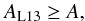 \appendix \setcounter{section}{3} \begin{equation} \aL13 \geq A , \end{equation}