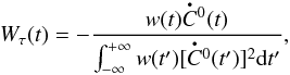 \begin{equation} W_{\tau} (t) = - \frac{w(t) \bigdot{C}{}^0(t) }{\int^{+\infty}_{-\infty} w(t^\prime) [\bigdot{C}{}^0(t^\prime)]^2 \mathrm{d}t^\prime} \label{eq:F2para_t_weight_new} , \end{equation}