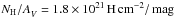 \hbox{$\NH/\Av = 1.8 \times 10^{21}\,\H\pscm/\magn$}