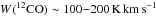 \hbox{$\W(\twCO) \sim 100{-}200\Kkms$}