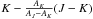 \hbox{$K - \frac{A_K}{A_J - A_K} (J-K)$}
