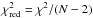 \hbox{$\chi^2_{\rm red} = \chi^2/(N-2)$}