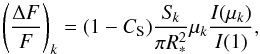 \begin{equation} \left(\dfrac{\Delta F}{F}\right)_k=(1-C_{\rm S})\dfrac{S_{\!k}}{\pi R^2_*}\mu_k\dfrac{I(\mu_k)}{I(1)}, \end{equation}