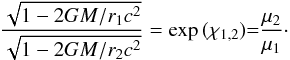\begin{equation} \frac{\sqrt{1-{2GM}/{r_1 c^2}}}{\sqrt{1-{2GM}/{r_2 c^2}}}=\exp{(\chi_{1,2})}{=} \frac{\mu_2}{\mu_1}\cdot \label{eq:shelthick} \end{equation}