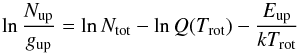 \begin{equation} \ln \frac{N_{\rm up}}{g_{\rm up}} = \ln N_{\rm tot} - \ln Q(T_{\rm rot}) - \frac{E_{\rm up}}{k T_{\rm rot}} \end{equation}