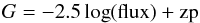 \begin{equation} G = -2.5\log({\rm flux}) + {\rm zp} \end{equation}
