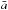 \hbox{$\bar a$}