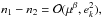 \hbox{$n_1-n_2=\gO(\mu^{\beta}, e_k^2),$}