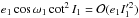 \hbox{$e_1 \cos \omega_1 \cot^2 I_1 = \gO(e_1 I_1'^2)$}