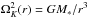\hbox{$\Omega^2_K(r) = G M_*/r^3$}