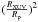 \hbox{$(\frac{R_\mathrm{XUV}}{R_\mathrm{p}})^2$}