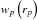 \hbox{$w_{p}\left(r_{p}\right)$}