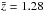\hbox{$\bar{z}=1.28$}