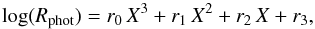 \begin{equation} \label{eq:rphot_sol} \log(R_{\rm phot}) = r_0\,X^3+r_1\,X^2+r_2\,X+r_3 , \end{equation}