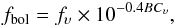 \begin{eqnarray} \label{eq:fbol} f_{\rm bol} = f_\upsilon \times 10^{-0.4 BC_\upsilon} , \end{eqnarray}