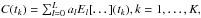 \hbox{$C(t_k)=\sum_{l=0}^L a_l E_l[\dots](t_k),k=1,\dots,K,$}