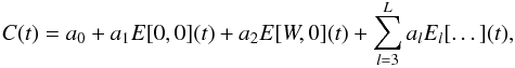 \begin{equation} C(t)=a_0+a_1 E[0,0](t)+a_2 E[W,0](t)+\sum_{l=3}^L a_l E_l[\dots](t), \label{fullmod} \end{equation}